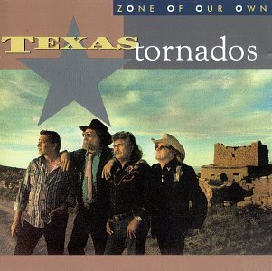 TEXAS TORNADOS - ZONE OF OUR OWN