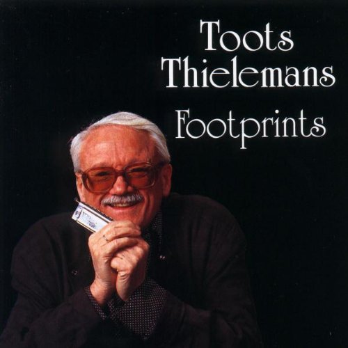 THIELEMANS, TOOTS - FOOTPRINTS