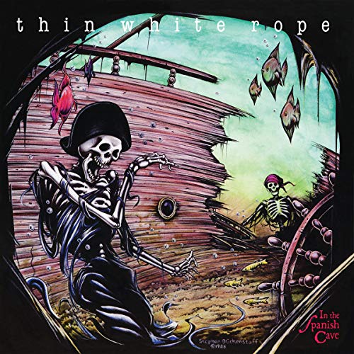 THIN WHITE ROPE - IN THE SPANISH CAVE