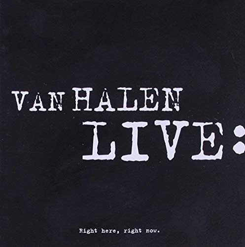 VAN HALEN - RIGHT HERE RIGHT NOW