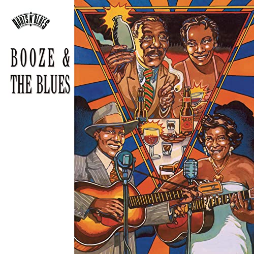 VARIOUS ARTISTS - BOOZE & THE BLUES