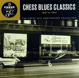 VARIOUS ARTISTS - CHESS BLUES CLASSICS 1957-1967