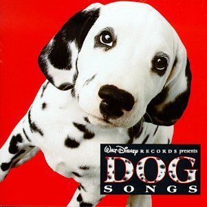 VARIOUS ARTISTS - DOG SONGS: CELEBRATING 101 DALMATIANS