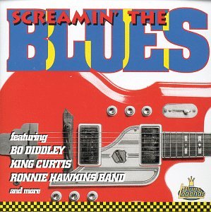 VARIOUS ARTISTS - SCREAMIN THE BLUES