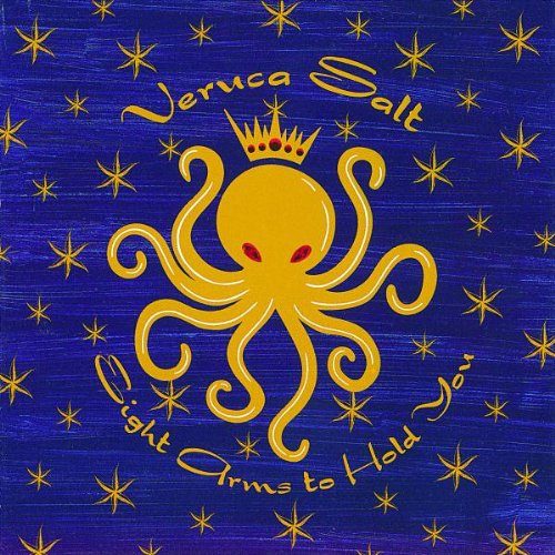 VERUCA SALT - EIGHT ARMS TO HOLD YOU