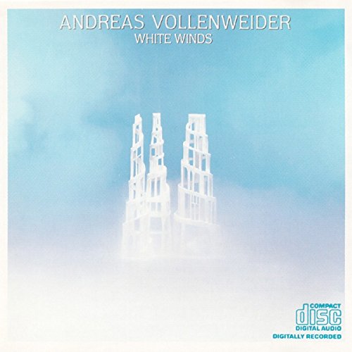 ANDREAS VOLLENWEIDER - WHITE WINDS