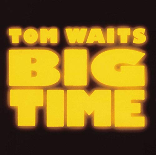 WAITS, TOM - BIG TIME