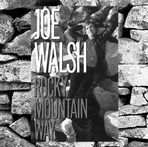 WALSH, JOE - ROCKY MOUNTAIN WAY