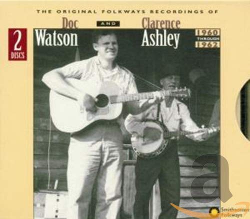 WATSON, DOC & CLARENCE ASHLEY  - ORIGINAL FOLKWAYS RECORDINGS 1960-62