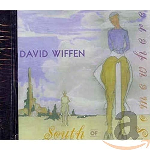 WIFFEN DAVID - WIFFEN DAVID - SOUTH OF SOMEWHERE