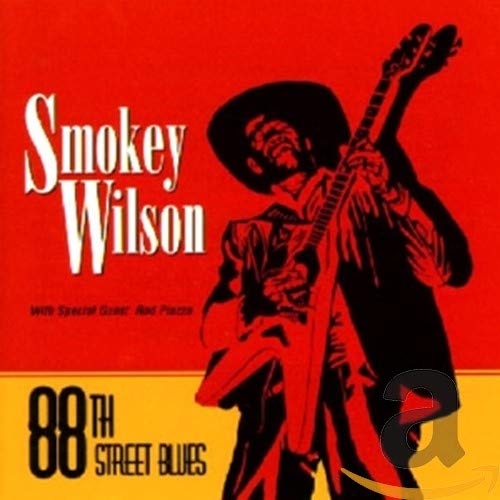 WILSON, SMOKEY - EIGHTY EIGHTH STREET BLUES