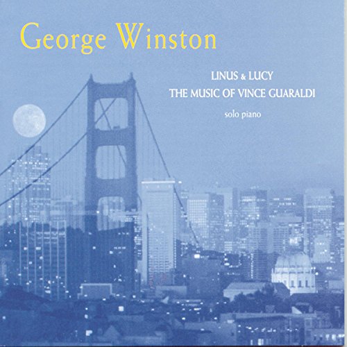 WINSTON, GEORGE - LINUS & LUCY - THE MUSIC OF VINCE GUARALDI