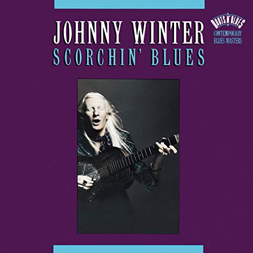 WINTER, JOHNNY - SCORCHIN' BLUES