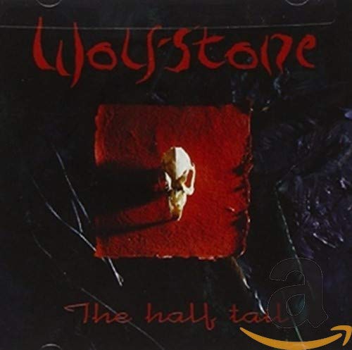 WOLFSTONE - HALF TAIL