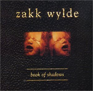 WYLDE, ZAKK  - BOOK OF SHADOWS