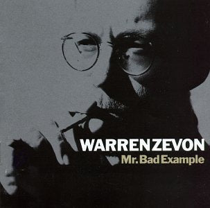 ZEVON, WARREN - MR BAD EXAMPLE