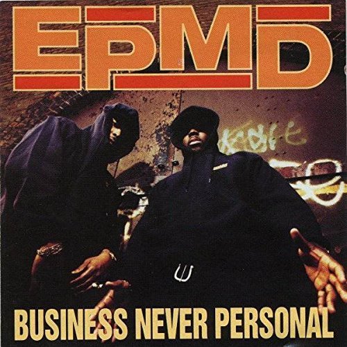 EPMD  - BUSINESS NEVER PERSONAL