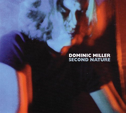 MILLER, DOMINIC  - SECOND NATURE