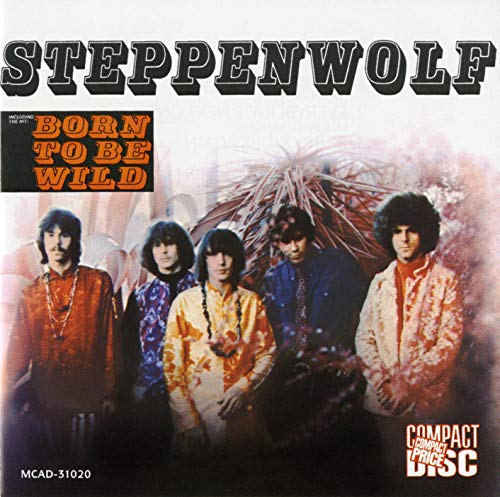 STEPPENWOLF  - BORN TO BE WILD