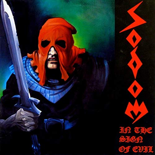 SODOM - IN THE SIGN OF EVIL / OBSESSED BY CRUELTY