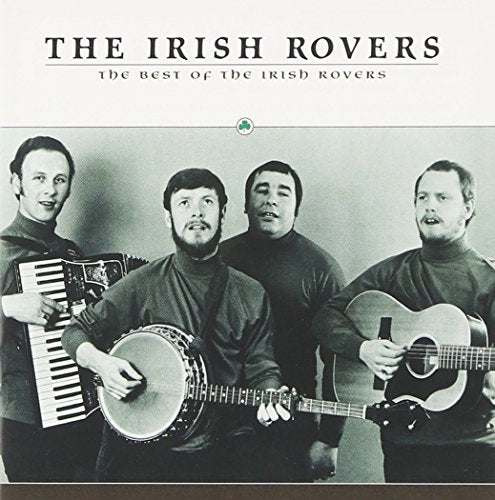 IRISH ROVERS - BEST OF THE