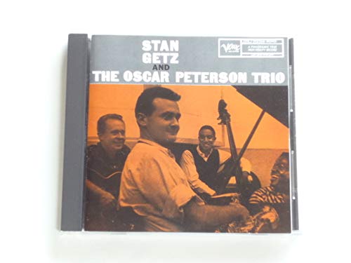 GETZ, STAN & OSCAR PETERSON  - STAN GETZ & THE OSCAR PETERSON TRIO