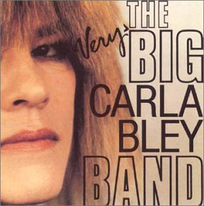 BLEY, CARLA  - BIG BAND THEORY