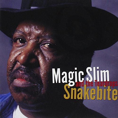 MAGIC SLIM AND THE TEARDROPS - SNAKEBITE