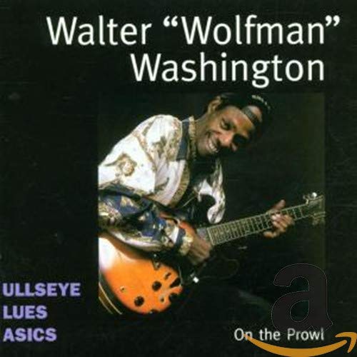 WALTER WASHINGTON WOLFMAN - ON THE PROWL