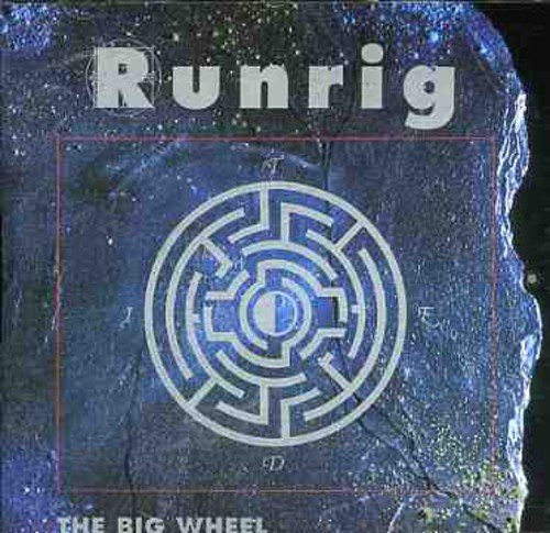 RUNRIG - BIG WHEEL (SCOT)