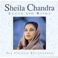 CHANDRA, SHEILA  - ROOTS & WINGS