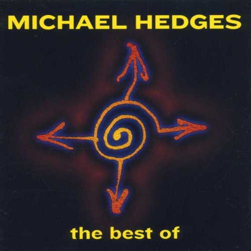 HEDGES, MICHAEL - BEST OF