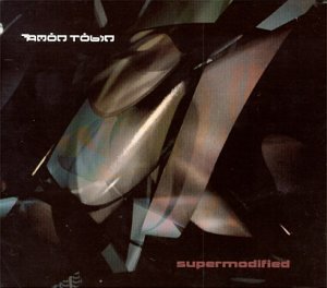 TOBIN, AMON - SUPERMODIFIED