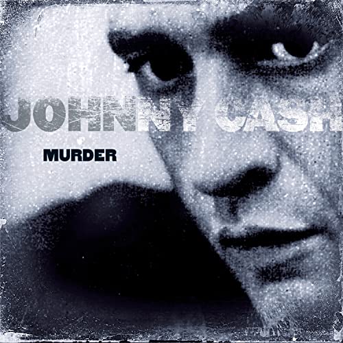 CASH, JOHNNY  - MURDER (REMASTERED)