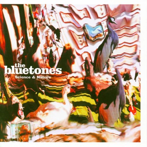 BLUETONES - SCIENCE AND NATURE