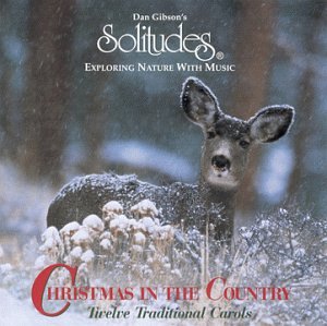 GIBSON, DAN (SOLITUDES) - CHRISTMAS IN THE COUNTRY