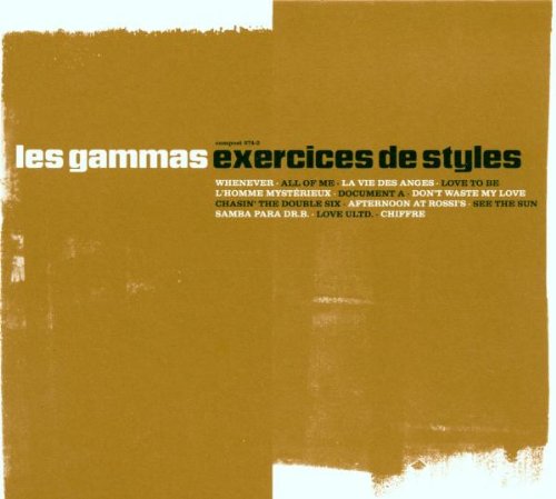 LES GAMMAS  - EXERCICES DE STYLES