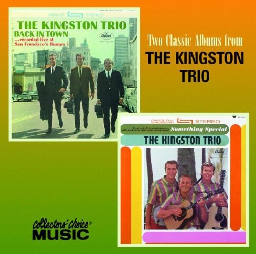 KINGSTON TRIO  - SOMETHING SPECIAL/BACK IN TOWN