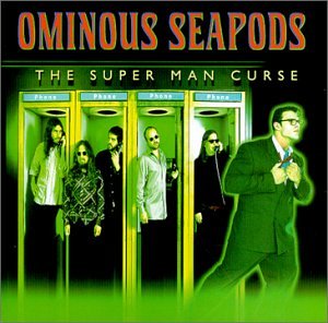 OMINOUS SEAPODS - SUPERMAN CURSE