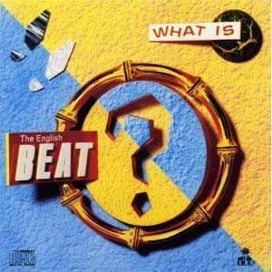 ENGLISH BEAT - WHAT IS BEAT