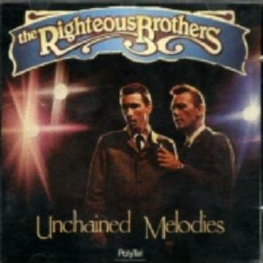 RIGHTEOUS BROTHERS - UNCHAINED MELODIES