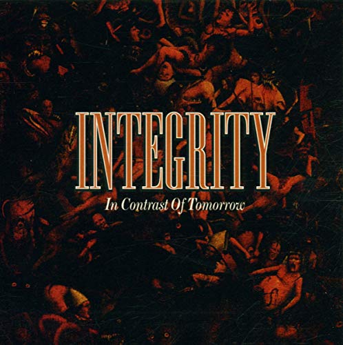 INTEGRITY - IN CONTRAST OF TOMORROW