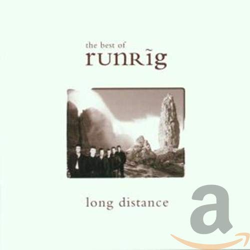 RUNRIG - LONG DISTANCE BEST OF (SCOT)