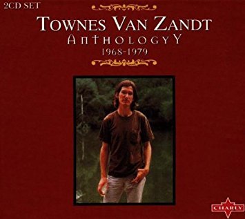 VAN ZANDT, TOWNES - 1968-1979 ANTHOLOGY