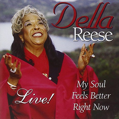 DELLA REESE - MY SOUL FEELS BETTER RIGHT NOW