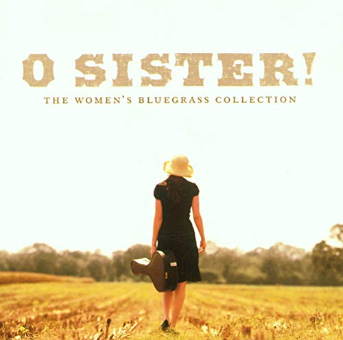 VARIOUS - V1 O SISTER! WOMENS BLUEGRASS