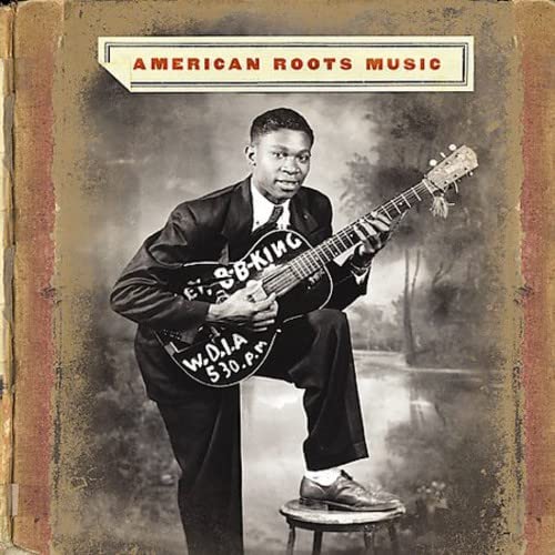 AMERICAN ROOTS MUSIC - AMERICAN ROOTS MUSIC