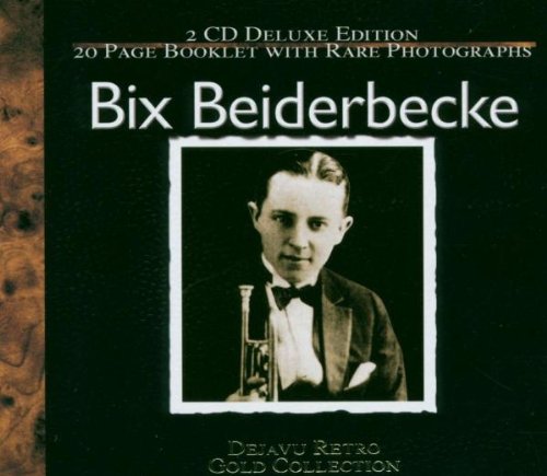 BEIDERBECKE, BIX  - GOLD COLLECTION-40 CLASSIC PERFS.