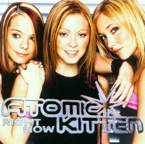 ATOMIC KITTEN - RIGHT NOW