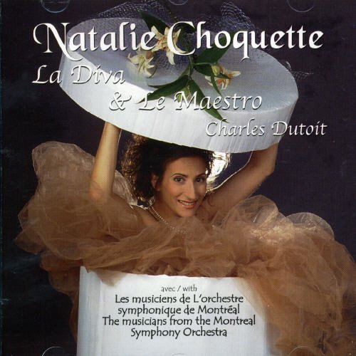 CHOQUETTE, NATALIE - LA DIVA ET LE MAESTRO